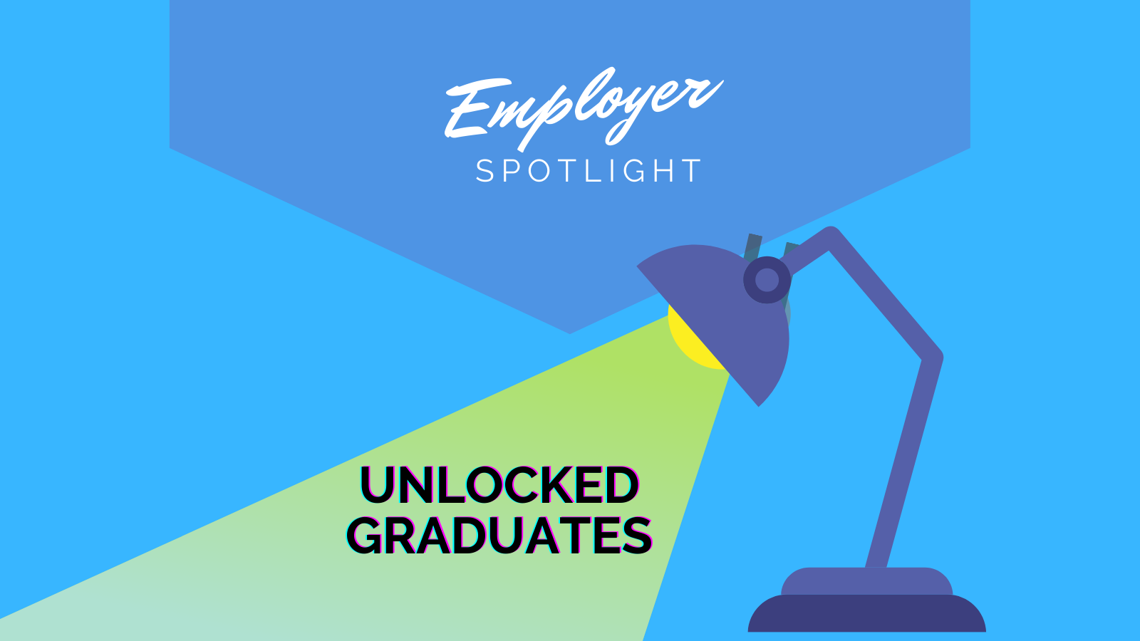 A spotlight on the words 'Unlocked Graduates'