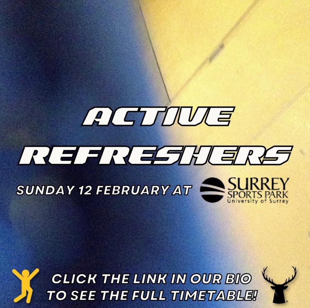 A blue and yellow background and text saying "Active Refreshers". Date, time and location of the event. At the bottom, a text that encourages people to click the link in the bio to see the full timetable. There are two logos in the 2 bottom corners of the image. Students' Union logo, a black stag head, and the Activity Zone logo, a yellow person running with their hands up, 