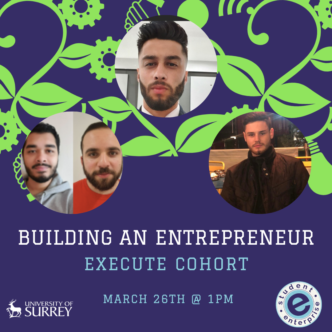 Building an Entrepreneur – 24-26 March 2021 | Student Enterprise at Surrey